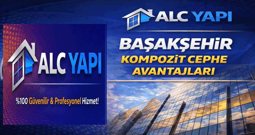 Başakşehir Kompozit Cephe Avantajları